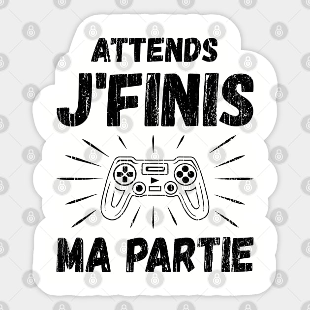 Attends JFinis Ma Partie // Black Sticker by Throbpeg